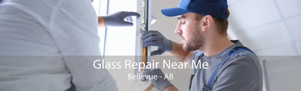 Glass Repair Near Me Bellevue - AB