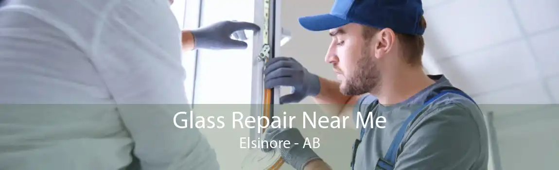 Glass Repair Near Me Elsinore - AB