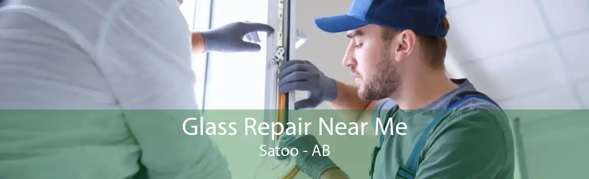 Glass Repair Near Me Satoo - AB