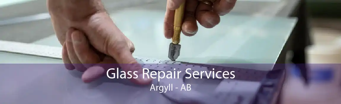 Glass Repair Services Argyll - AB