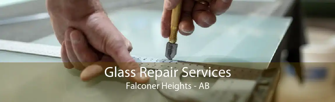 Glass Repair Services Falconer Heights - AB