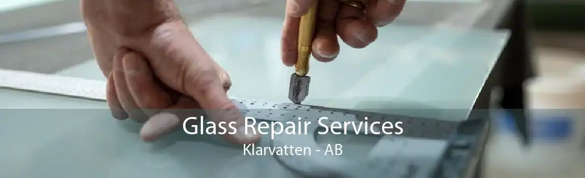 Glass Repair Services Klarvatten - AB