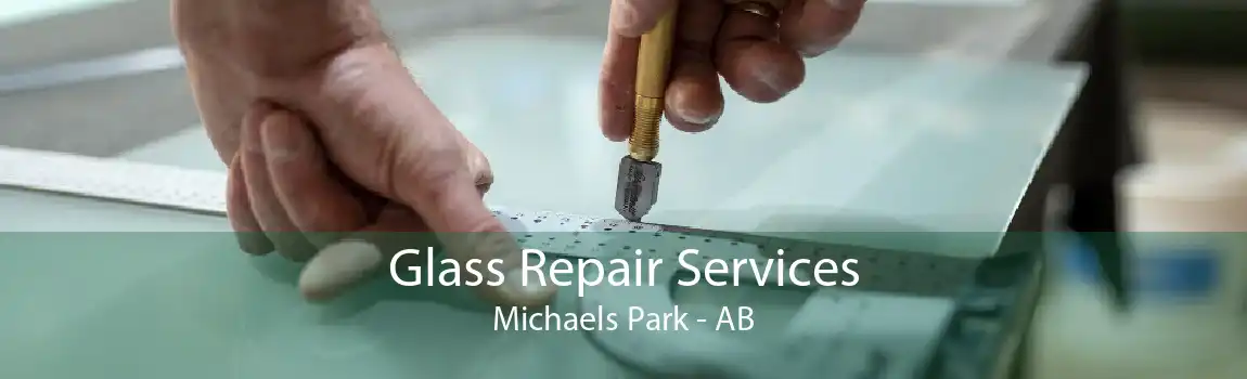 Glass Repair Services Michaels Park - AB