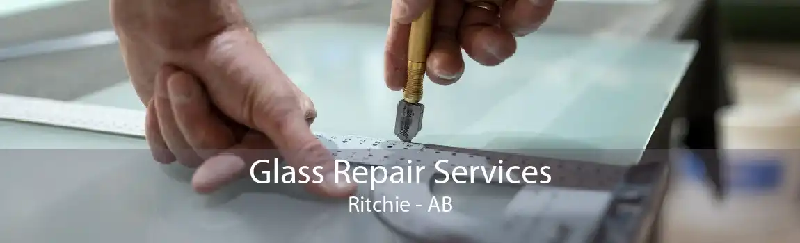 Glass Repair Services Ritchie - AB