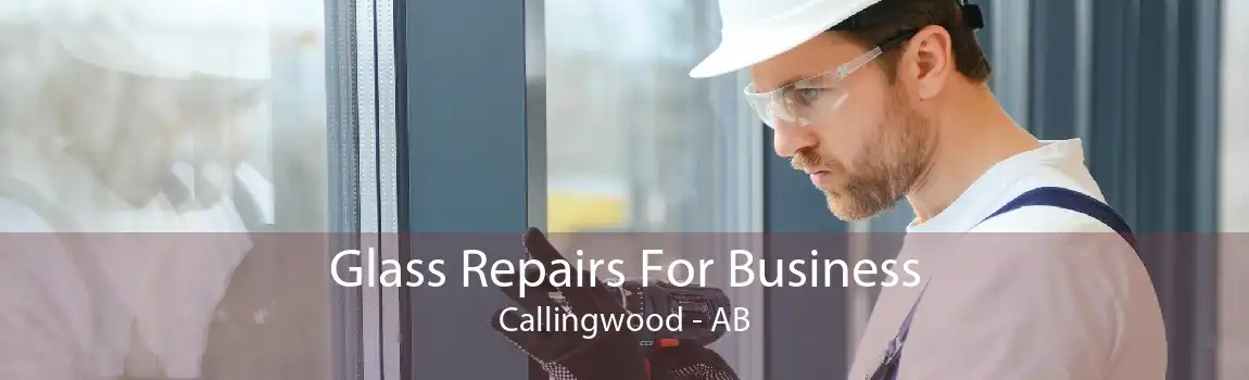 Glass Repairs For Business Callingwood - AB