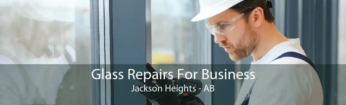 Glass Repairs For Business Jackson Heights - AB