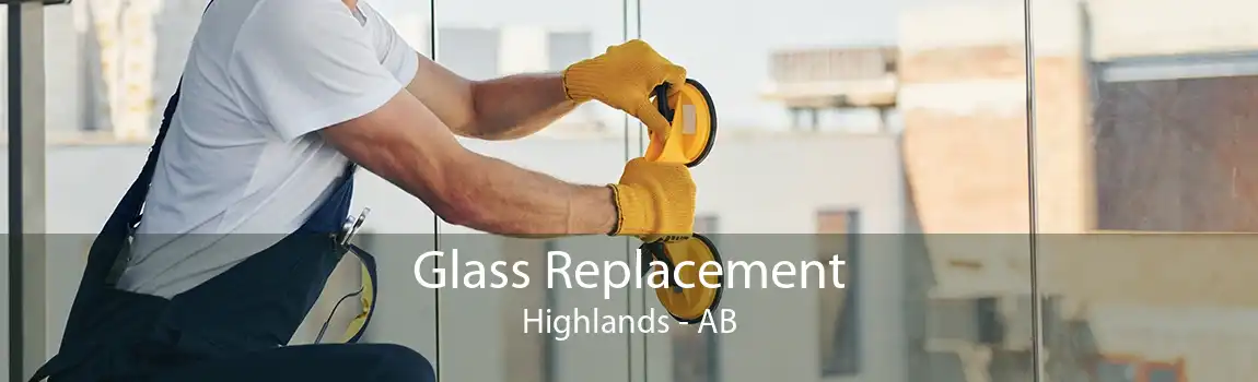 Glass Replacement Highlands - AB