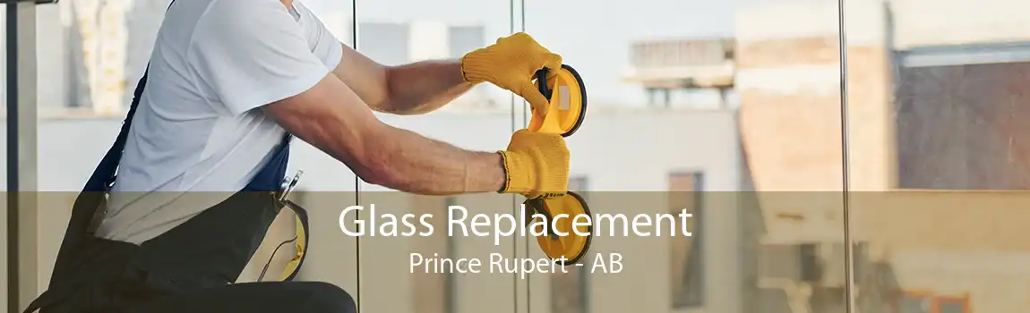 Glass Replacement Prince Rupert - AB