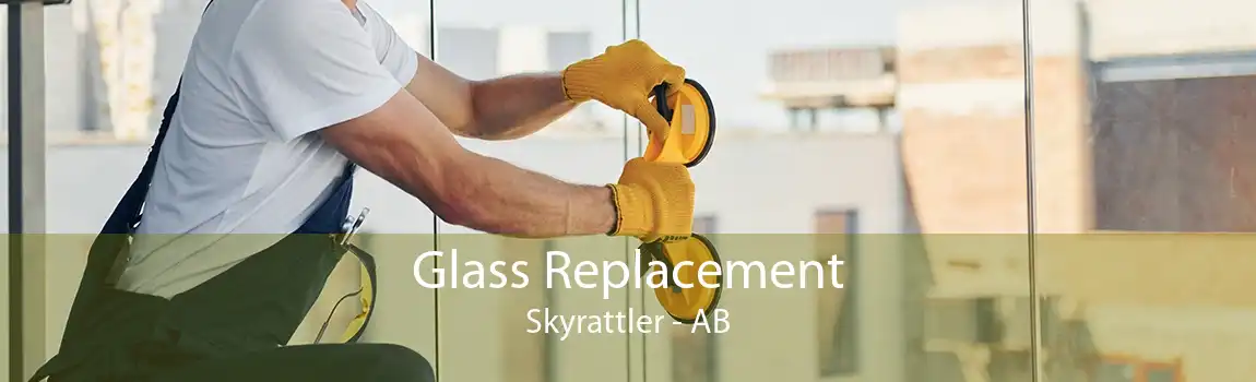 Glass Replacement Skyrattler - AB