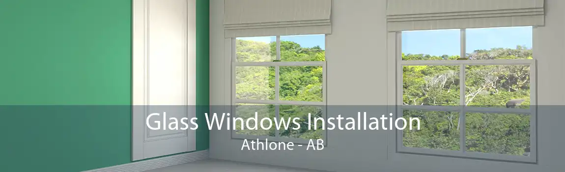 Glass Windows Installation Athlone - AB