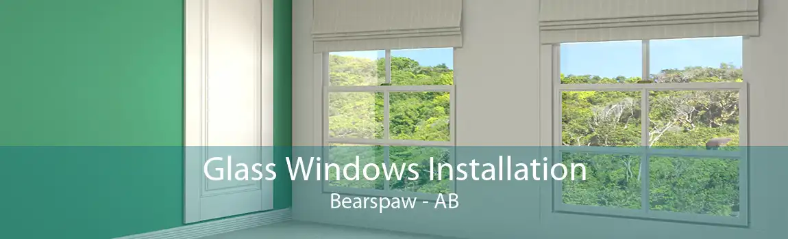 Glass Windows Installation Bearspaw - AB