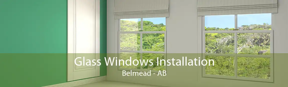 Glass Windows Installation Belmead - AB