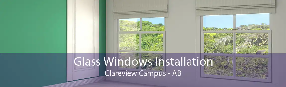 Glass Windows Installation Clareview Campus - AB