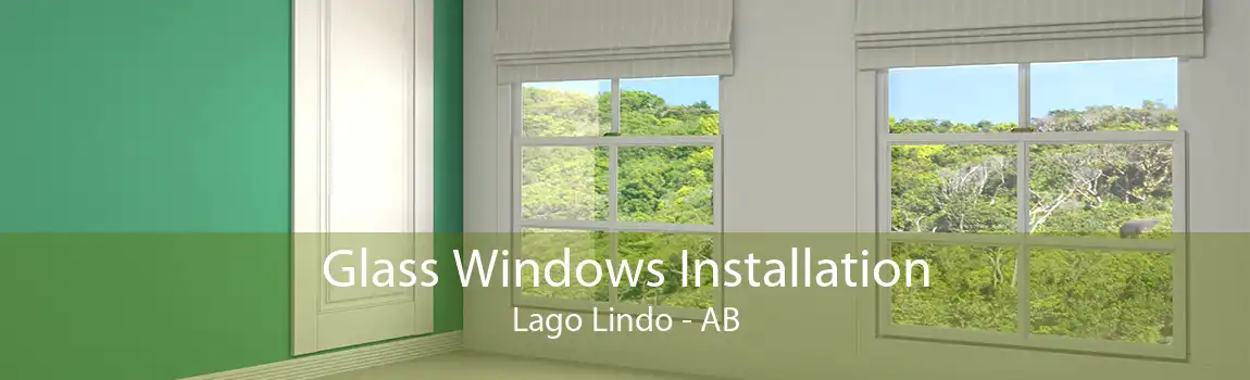 Glass Windows Installation Lago Lindo - AB