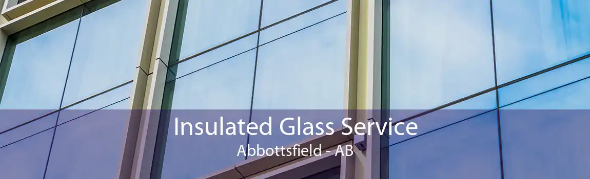 Insulated Glass Service Abbottsfield - AB