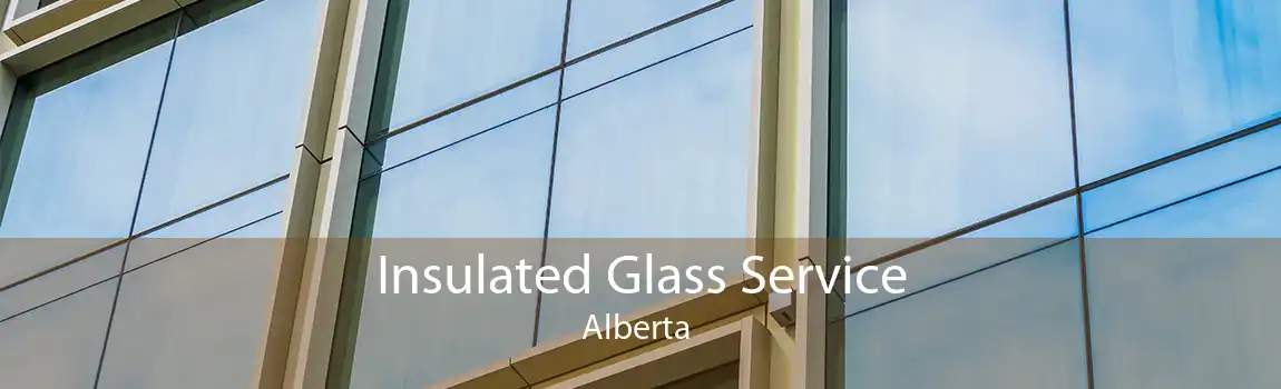 Insulated Glass Service Alberta 