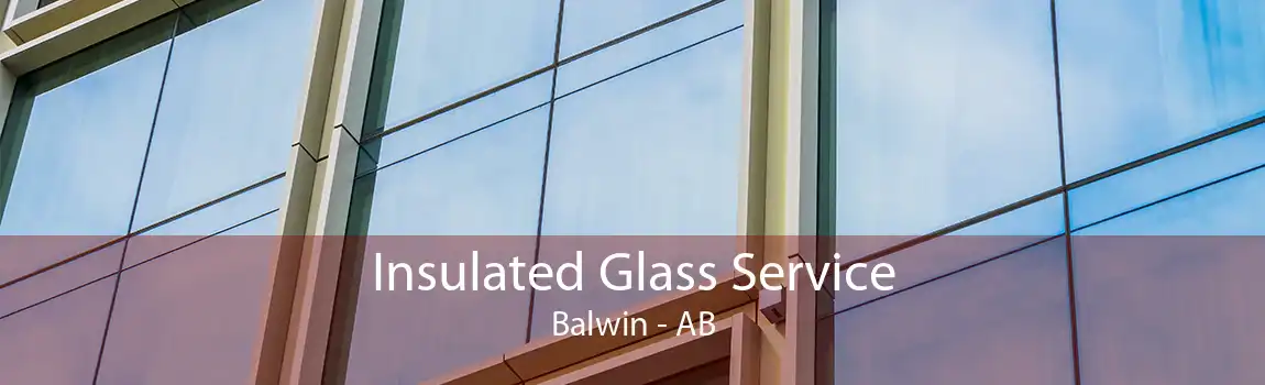 Insulated Glass Service Balwin - AB