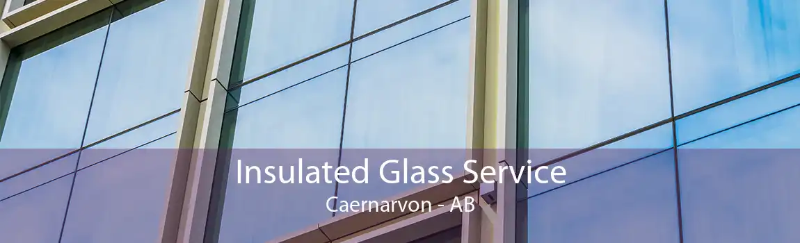 Insulated Glass Service Caernarvon - AB