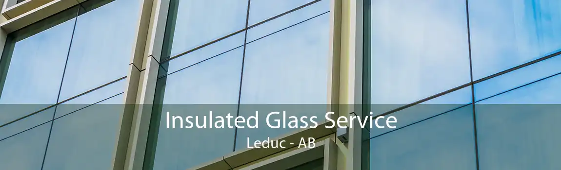 Insulated Glass Service Leduc - AB