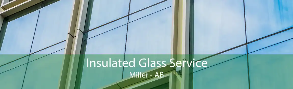 Insulated Glass Service Miller - AB