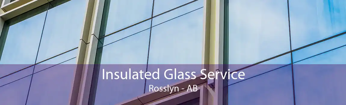 Insulated Glass Service Rosslyn - AB