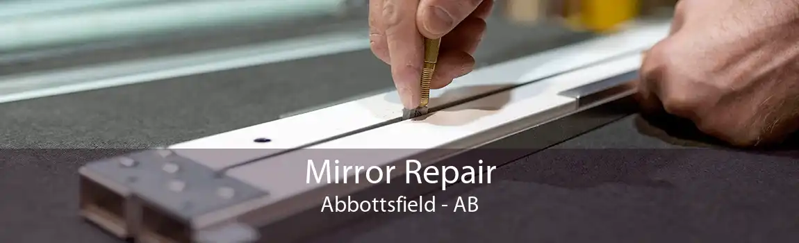 Mirror Repair Abbottsfield - AB