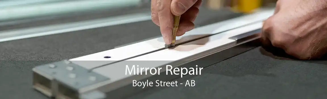 Mirror Repair Boyle Street - AB