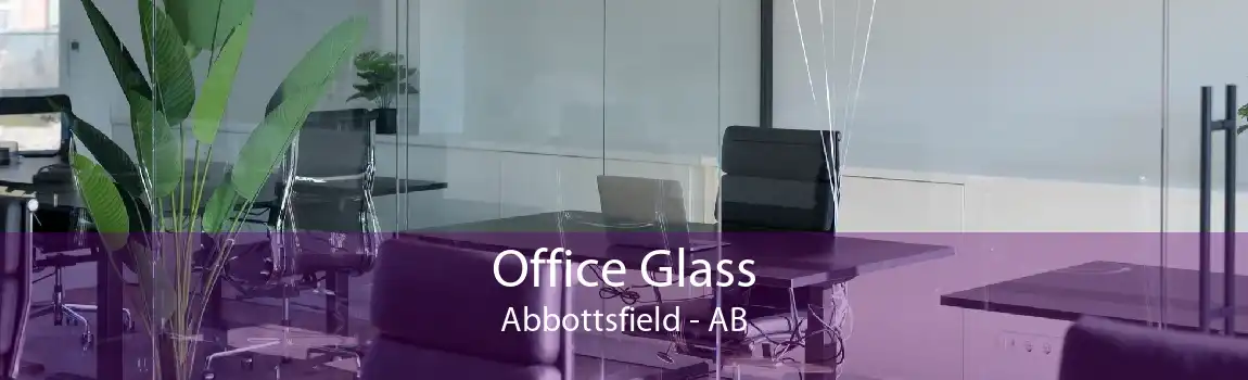 Office Glass Abbottsfield - AB