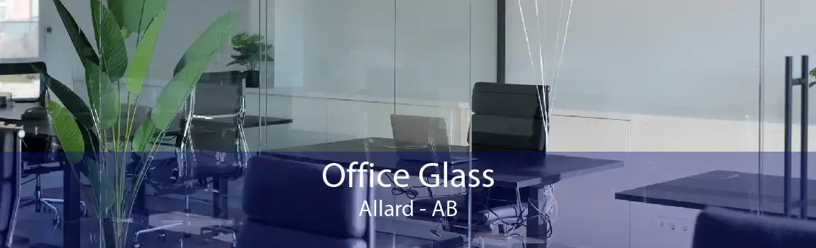 Office Glass Allard - AB