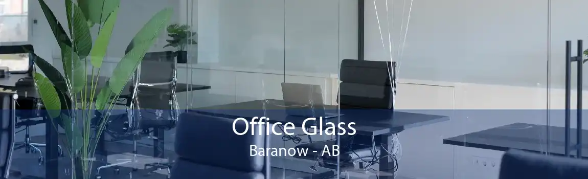 Office Glass Baranow - AB