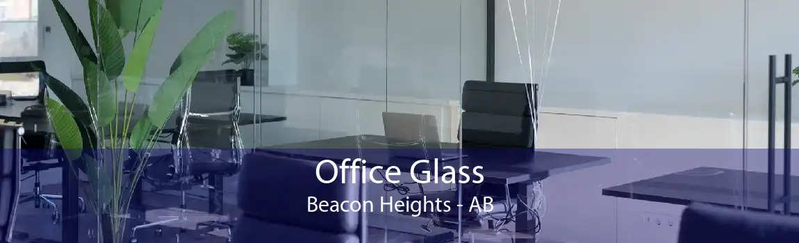 Office Glass Beacon Heights - AB