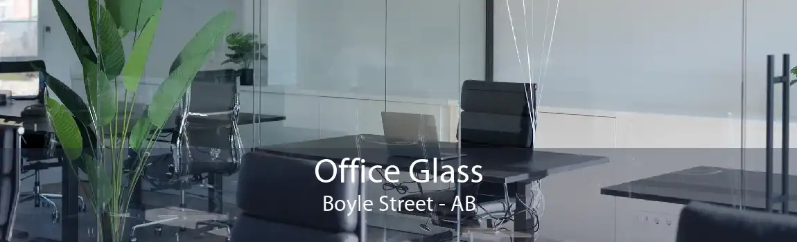 Office Glass Boyle Street - AB