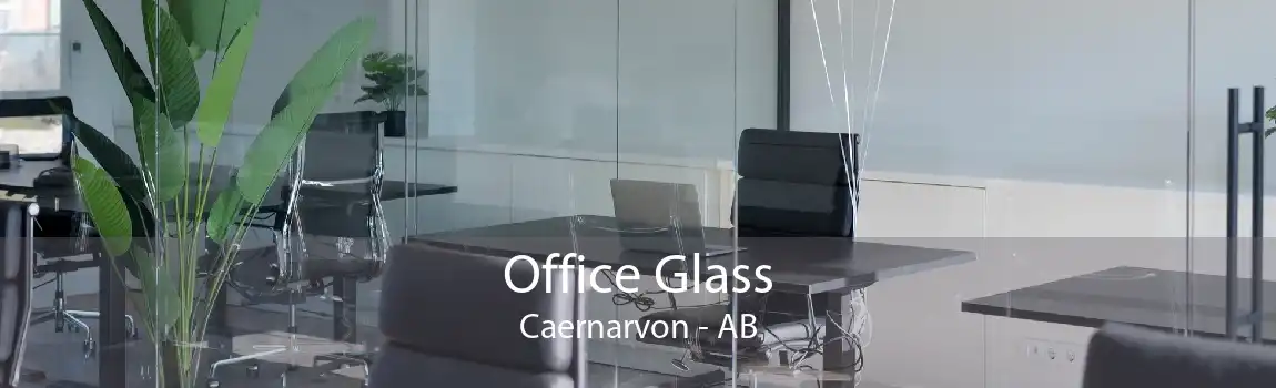 Office Glass Caernarvon - AB