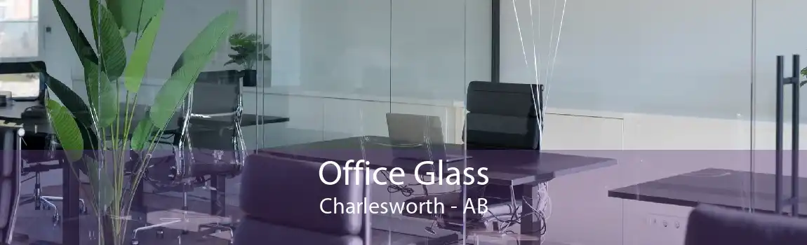 Office Glass Charlesworth - AB