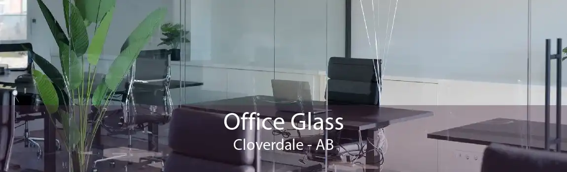 Office Glass Cloverdale - AB