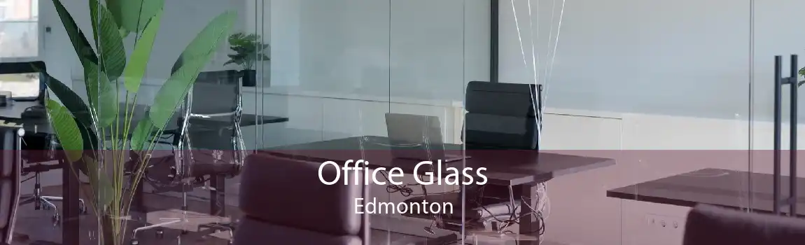 Office Glass Edmonton