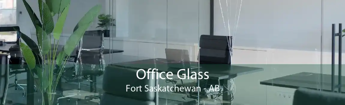 Office Glass Fort Saskatchewan - AB