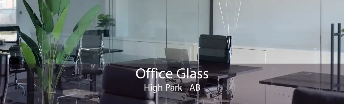 Office Glass High Park - AB