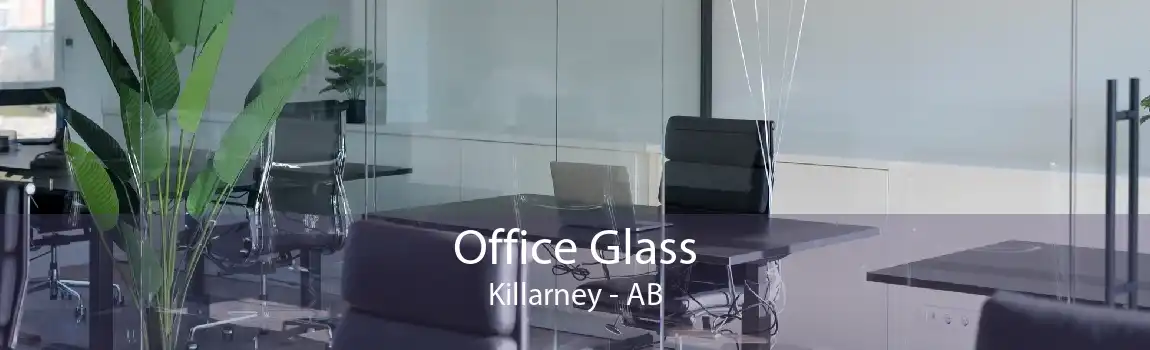 Office Glass Killarney - AB