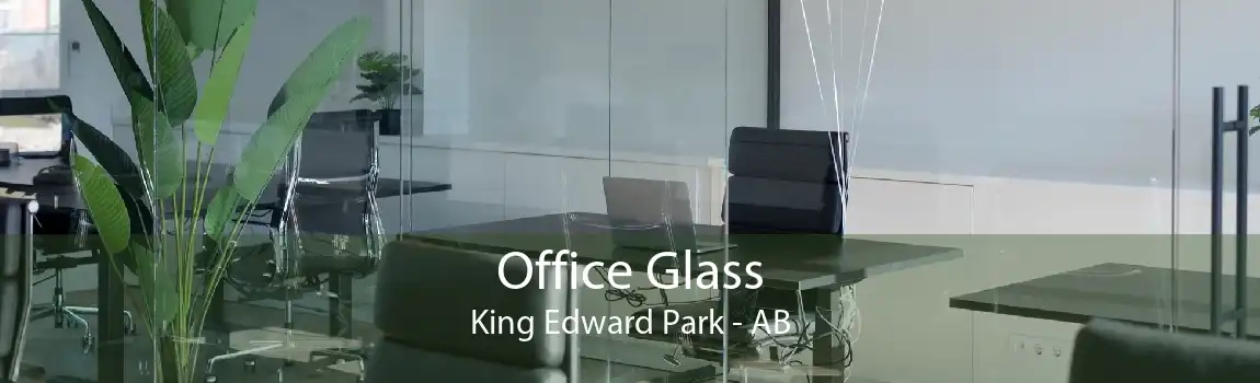 Office Glass King Edward Park - AB