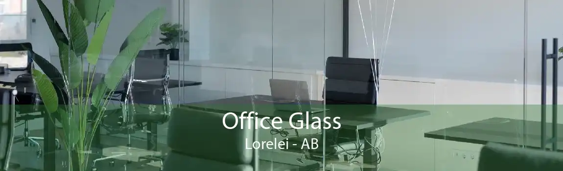 Office Glass Lorelei - AB