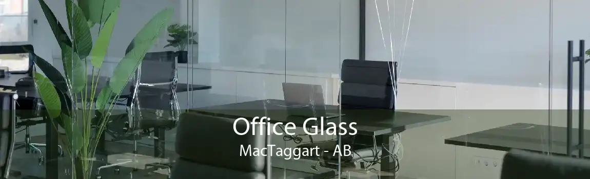 Office Glass MacTaggart - AB