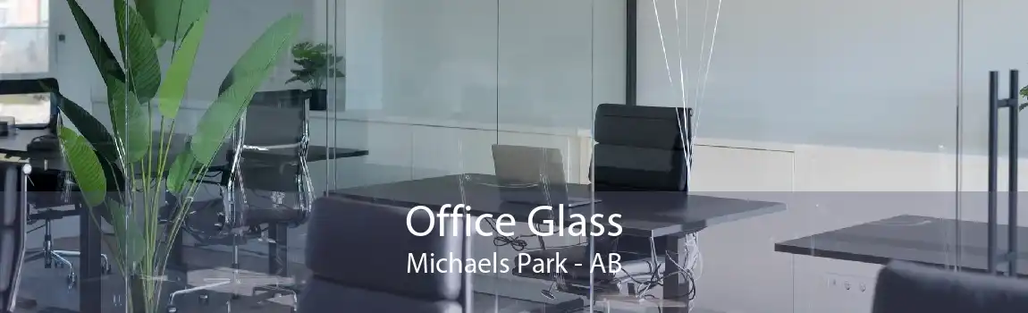 Office Glass Michaels Park - AB