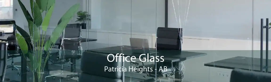 Office Glass Patricia Heights - AB