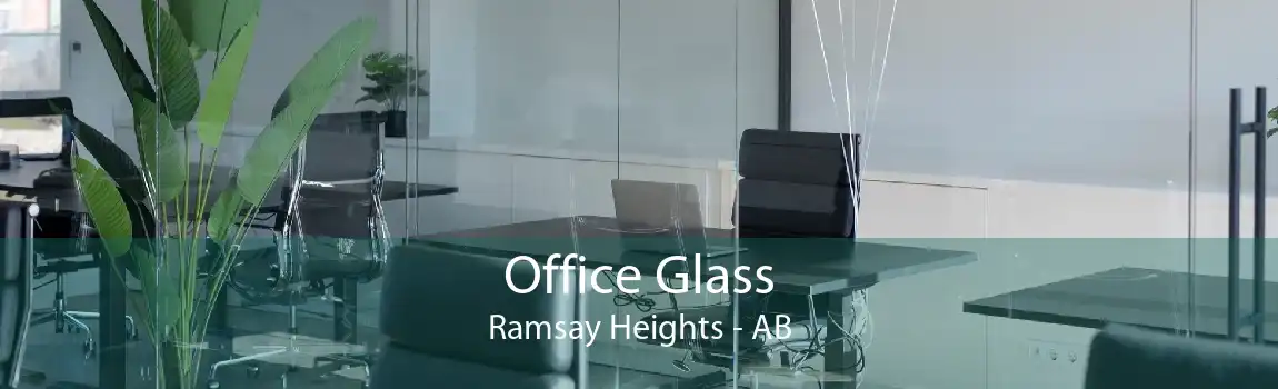 Office Glass Ramsay Heights - AB