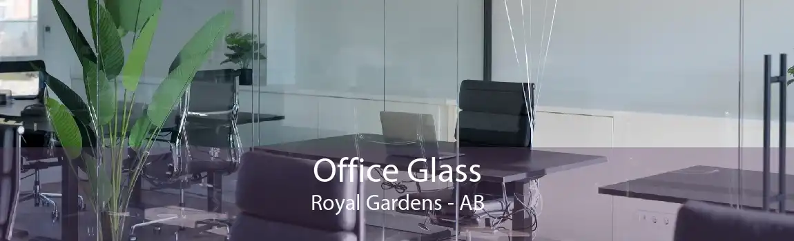 Office Glass Royal Gardens - AB