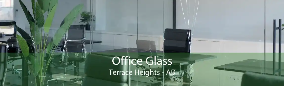 Office Glass Terrace Heights - AB