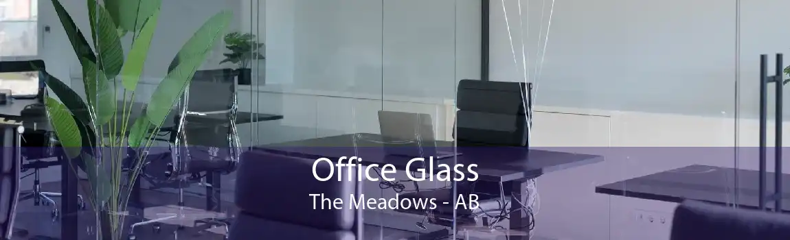 Office Glass The Meadows - AB