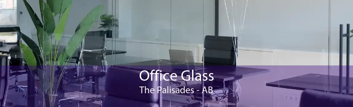 Office Glass The Palisades - AB