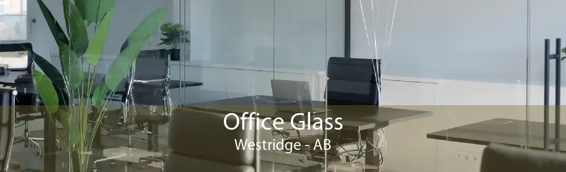 Office Glass Westridge - AB